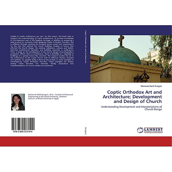 Coptic Orthodox Art and Architecture; Development and Design of Church, Marianne Nabil Guirguis