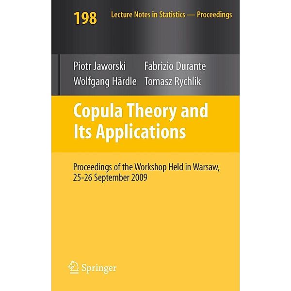 Copula Theory and Its Applications / Lecture Notes in Statistics Bd.198, Piotr Jaworski, Fabrizio Durante, Tomasz Rychlik