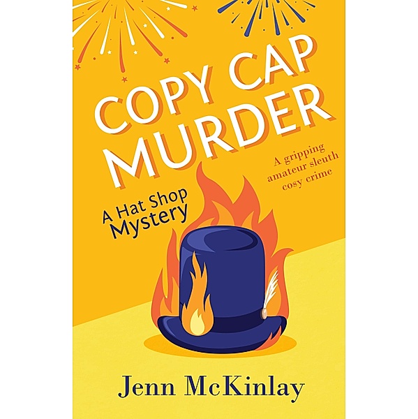 Copy Cap Murder / Hat Shop Mystery Bd.4, Jenn McKinlay