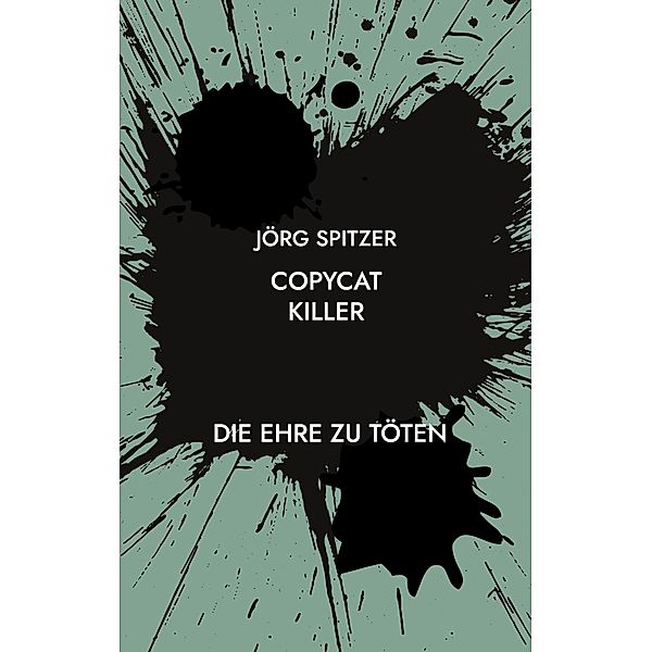 Copycat Killer, Jörg Spitzer