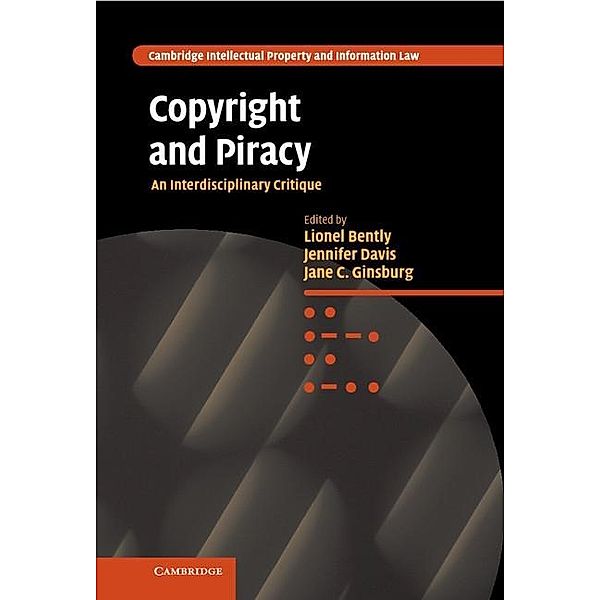 Copyright and Piracy / Cambridge Intellectual Property and Information Law