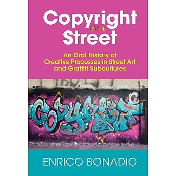 Copyright in the Street, Enrico Bonadio