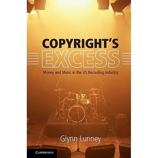 Copyright's Excess, Glynn Lunney