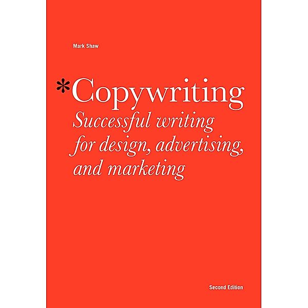 Copywriting Second Edition, Mark Shaw