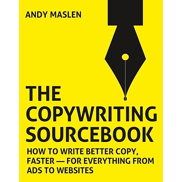 Copywriting Sourcebook, Andy Maslen