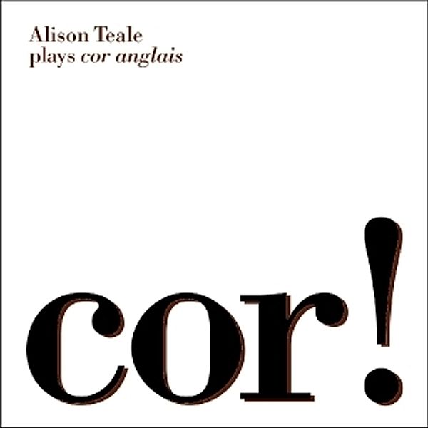Cor! Alison Teale Plays Cor Anglais, Teale, Birley