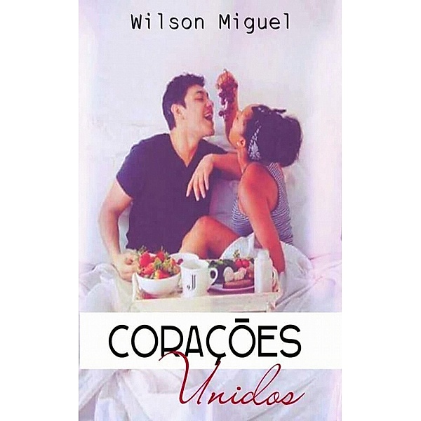 Corações Unidos, Wilson Miguel