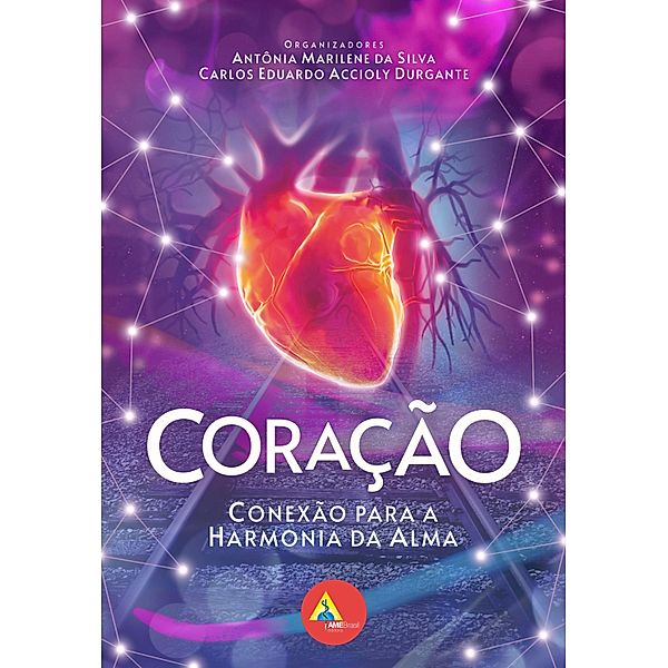 Coração, Antônia Marilene da Silva, Carlos Eduardo Accioly Durgante
