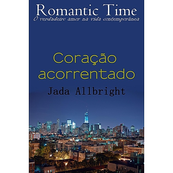Coração acorrentado - Romantic Time 5, Jada Allbright