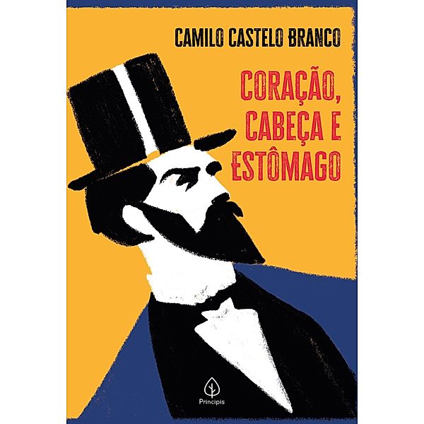 Coração, cabeça e estômago / Clássicos da literatura mundial, Camilo Castelo Branco