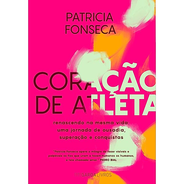 CORAÇÃO DE ATLETA, Patricia Fonseca