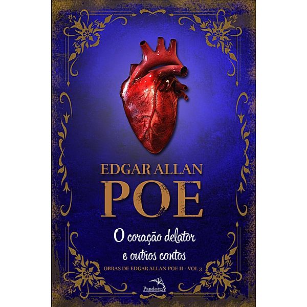 Coração Delator e Outros Contos / Obras de Edgar Allan Poe Bd.3, Edgar Allan Poe