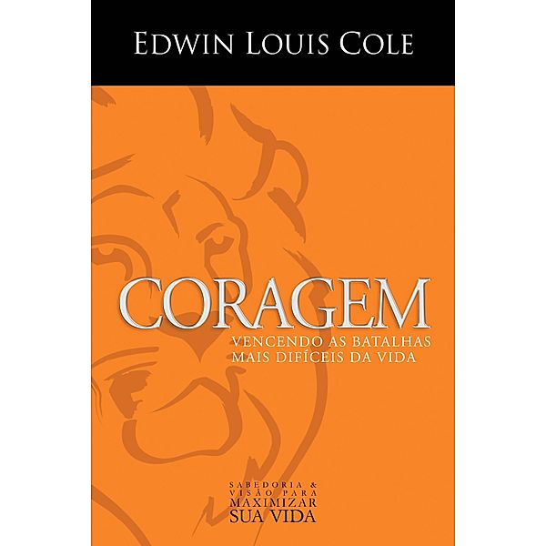 Coragem, Edwin Louis Cole