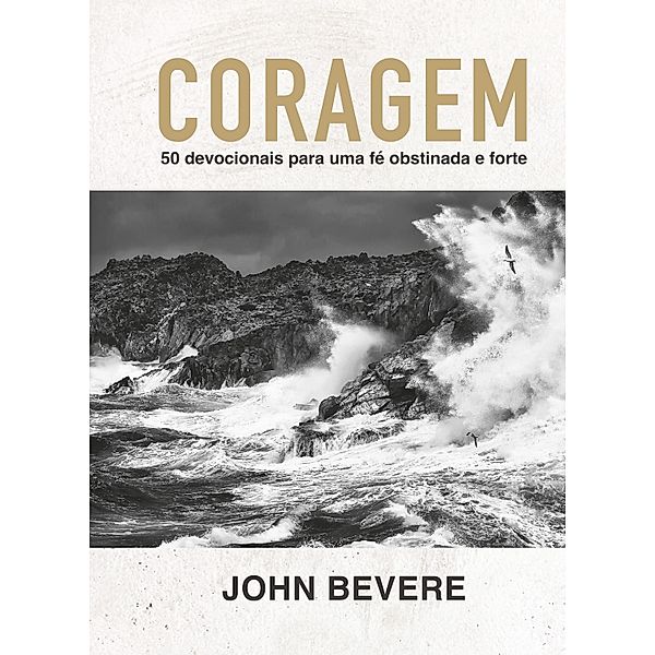 Coragem, John Bevere