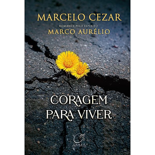 Coragem para Viver, Marcelo Cezar, Marco Aurélio