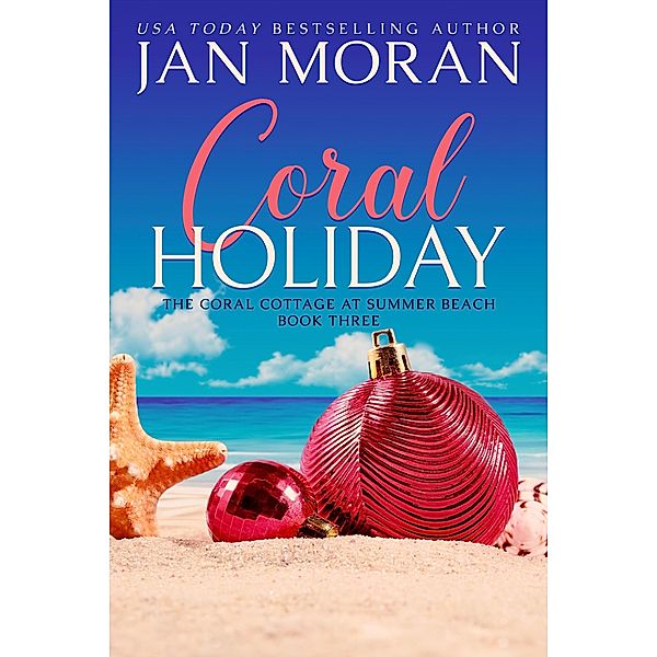 Coral Holiday (Summer Beach, #3) / Summer Beach, Jan Moran