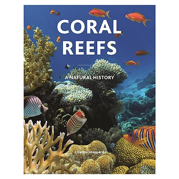 Coral Reefs, Charles Sheppard