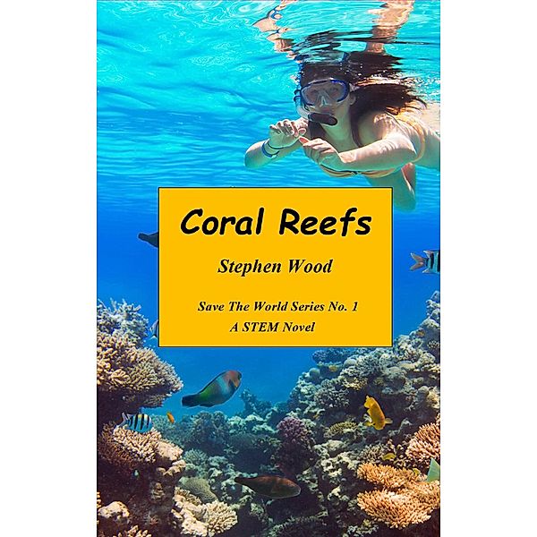 Coral Reefs, Stephen Wood