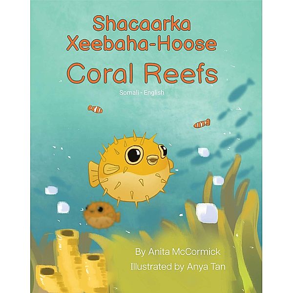 Coral Reefs (Somali-English) / Language Lizard Bilingual Explore, Anita McCormick
