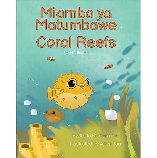 Coral Reefs (Swahili-English) / Language Lizard Bilingual Explore, Anita McCormick