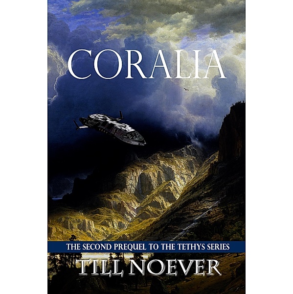 Coralia (Tethys Prequels, #2) / Tethys Prequels, Till Noever