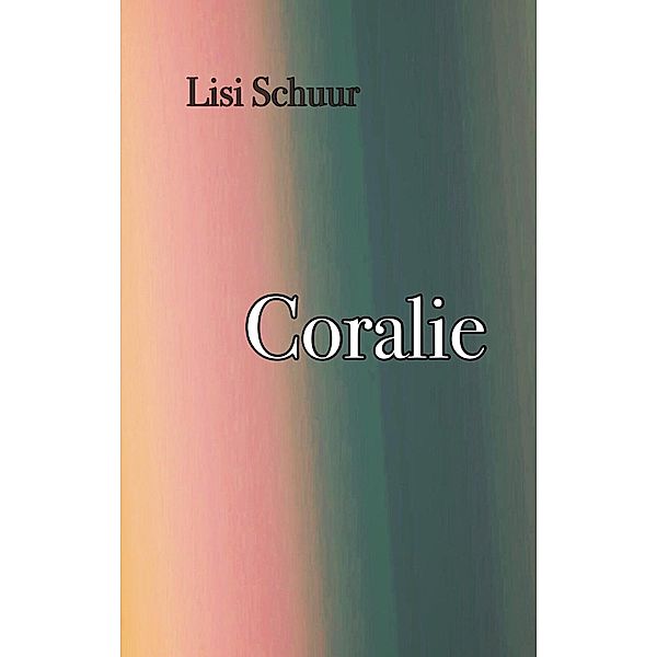 Coralie, lisi schuur