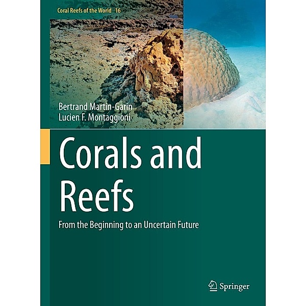Corals and Reefs / Coral Reefs of the World Bd.16, Bertrand Martin-Garin, Lucien F. Montaggioni