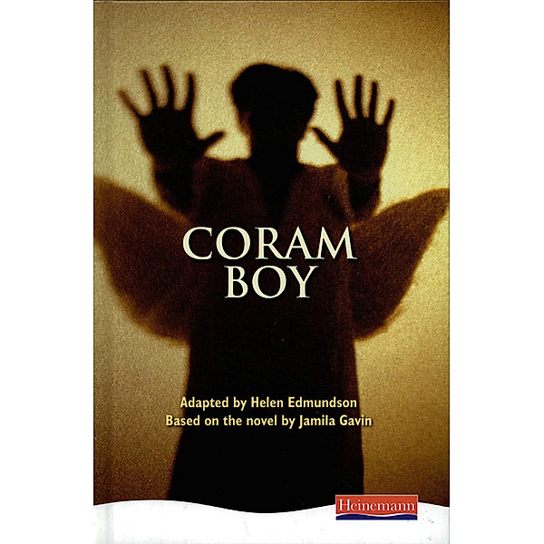 Coram Boy - Heinemann Plays for 11-14, Helen Edmundson, Jamila Gavin