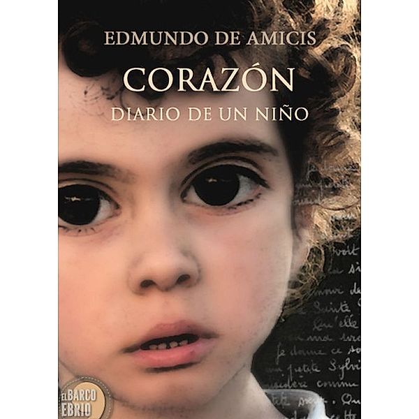 Corazón. Diario de un niño, Edmundo de Amicis