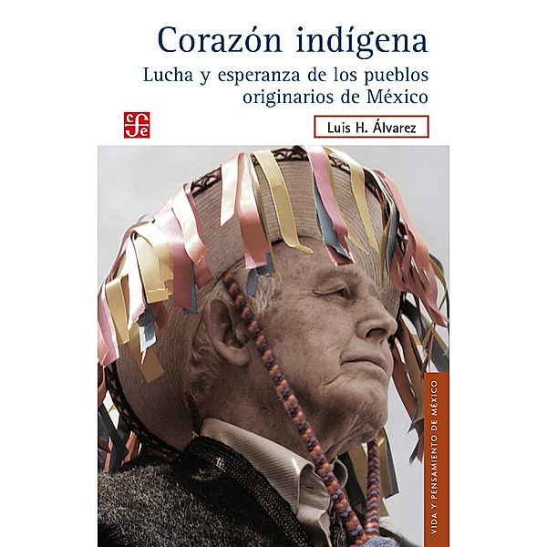 Corazón indígena, Luis H. Álvarez