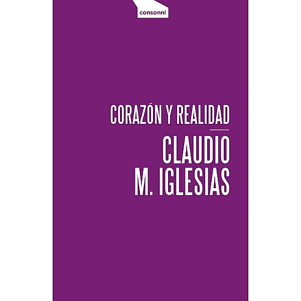 Corazón y realidad / Paper Bd.13, Claudio M. Iglesias
