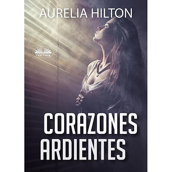 Corazones Ardientes, Aurelia Hilton