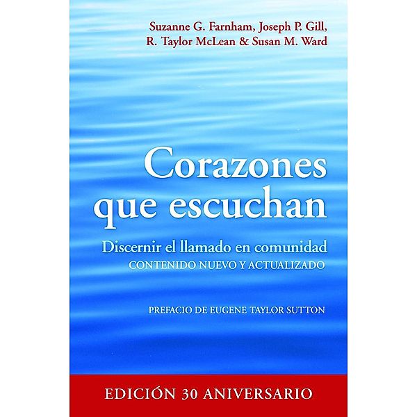 Corazones que escuchan, Suzanne G. Farnham, Joseph P. Gill, R. Taylor McLean, Susan M. Ward