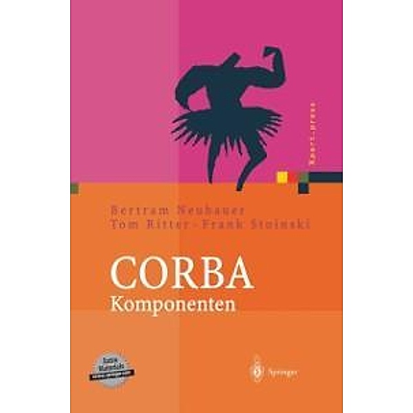 CORBA Komponenten / Xpert.press, Bertram Neubauer, Tom Ritter, Frank Stoinski