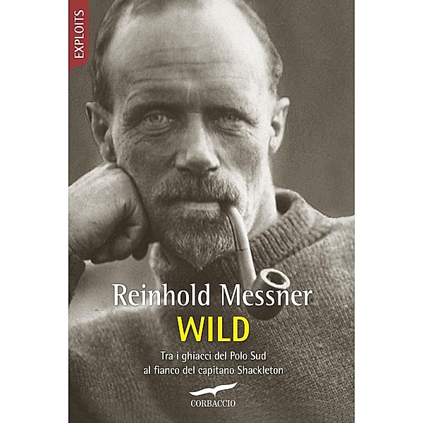 Corbaccio Avventura: Wild, Reinhold Messner