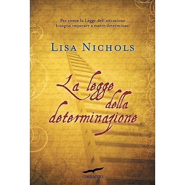 Corbaccio Benessere: La legge della determinazione, Lisa Nichols