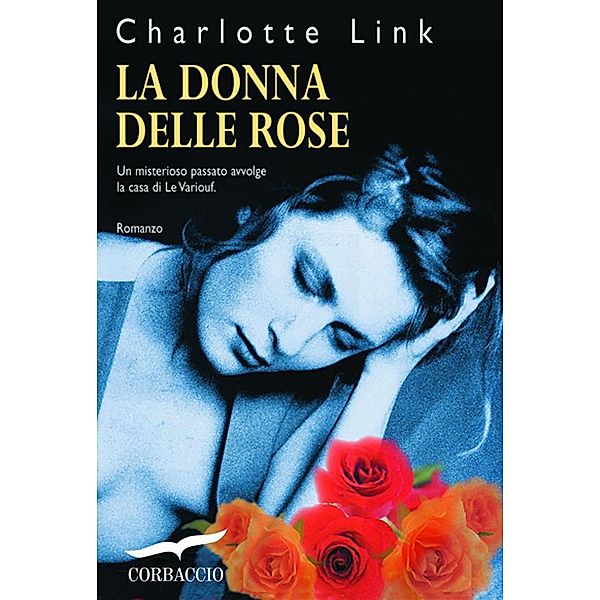 Corbaccio Thriller: La donna delle rose, Charlotte Link