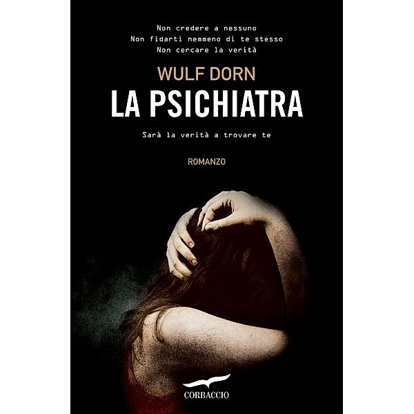 Corbaccio Thriller: La psichiatra, Wulf Dorn