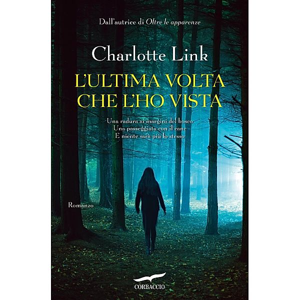 Corbaccio Thriller: L'ultima volta che l'ho vista, Charlotte Link