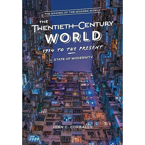 Corbally, J: Twentieth-Century World, 1914 to the Present, John C. Corbally