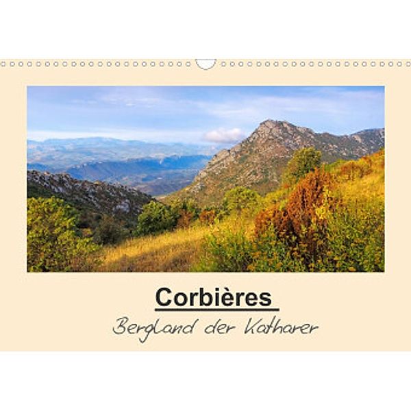 Corbieres - Bergland der Katharer (Wandkalender 2022 DIN A3 quer), LianeM