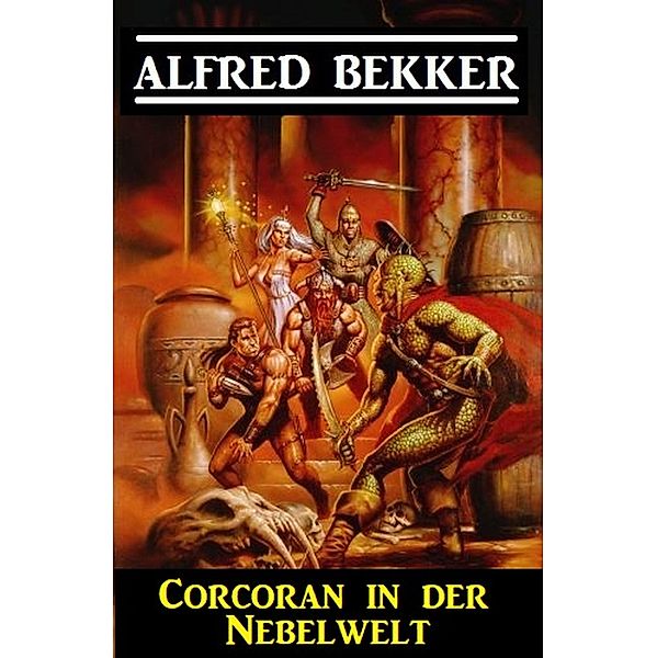 Corcoran in der Nebelwelt, Alfred Bekker