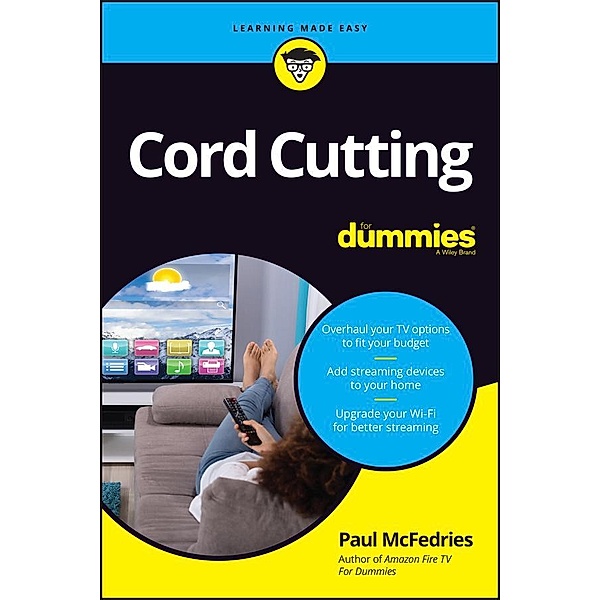 Cord Cutting For Dummies, Paul McFedries