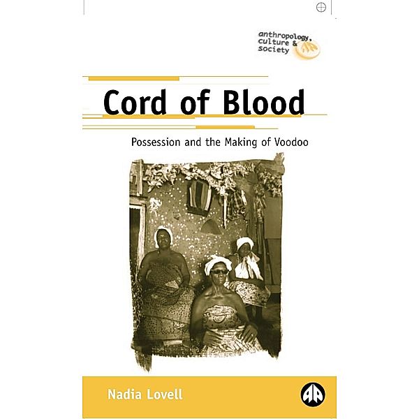 Cord of Blood / Anthropology, Culture and Society, Nadia Lovell