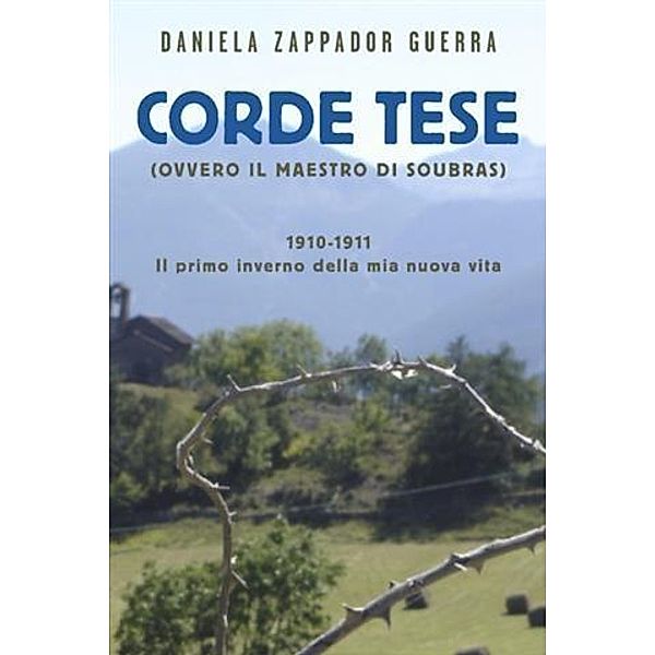 CORDE TESE (ovvero Il maestro di Soubras), Daniela Zappador Guerra