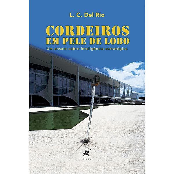 Cordeiros em pele de lobo, L. C. Del Rio