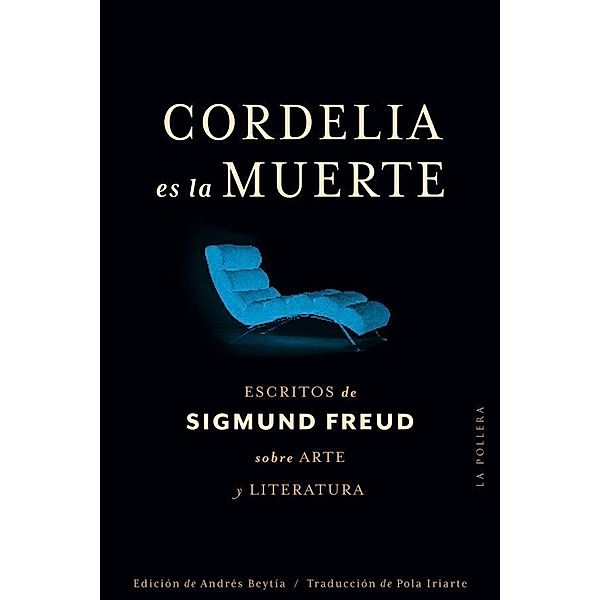 Cordelia es la muerte, Sigmund Freud