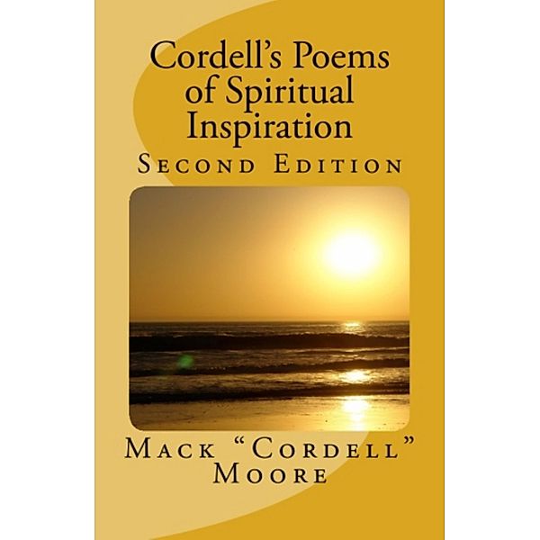 Cordell's Poems of Spiritual Inspiration: Second Edition, Mack Moore
