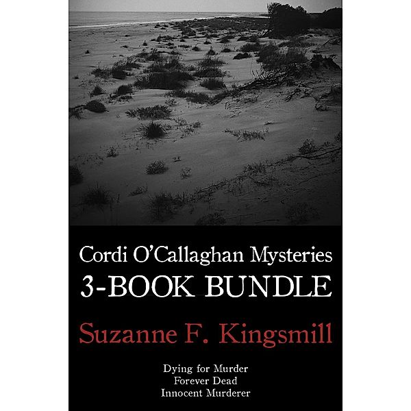 Cordi O'Callaghan Mysteries 3-Book Bundle / A Cordi O'Callaghan Mystery, Suzanne F. Kingsmill