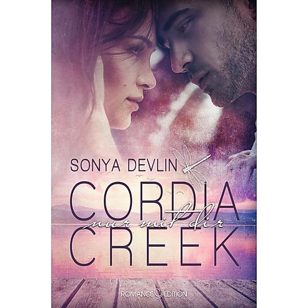 Cordia Creek: Nur mit dir, Sonya Devlin